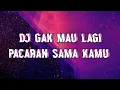 Download Lagu DJ GA MAU LAGI PACARAN SAMA KAMU FUNKOT || VIRAL TIKTOK PRESET JJ TERBARU