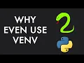 STOP Pip Installing Everything To Your Main Python And Why We Use Virtual Environments