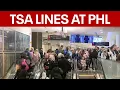 3 TSA checkpoints remain closed at Philadelphia International Airport long lines form overnight