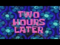 Two Hours Later SpongeBob Time Card