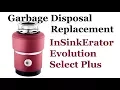 Garbage Waste Disposal InSinkErator Evolution Select Plus replacement