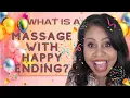Do You Want a Massage With Happy Ending