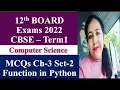MCQs based on Functions in Python CBSE Class 12 C S Term1 Boards 2022