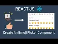 Build An Emoji Picker Component In ReactJS