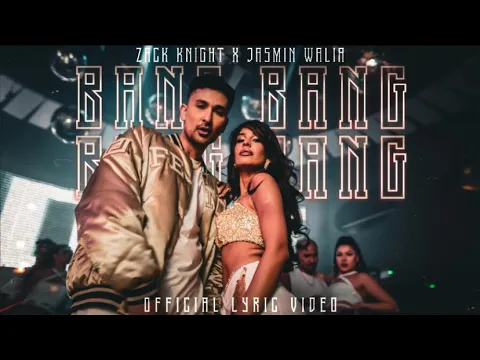 Download MP3 Zack Knight X Jasmin Walia - BANG (Official Lyric Video)