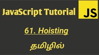 JavaScript Hoisting in Tamil Hoisting Variables and functions scope in JavaScript in Tamil