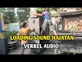 Download Lagu Laoding Sound hajatan-Verrel Sound system