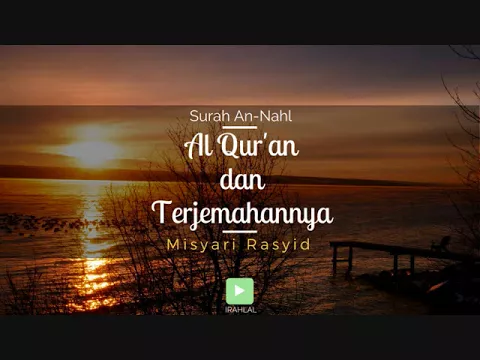 Download MP3 Surah 016 An-Nahl \u0026 Terjemahan Suara Bahasa Indonesia - Holy Qur'an with Indonesian Translation