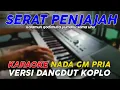 Download Lagu Serat Penjajah - Karaoke Nada Pria || Versi Pop Dangdut Koplo