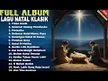 Lagu Best Full Album Lagu Natal Pop – Nyanyian Damai \u0026 Pengharapan 2025/2026