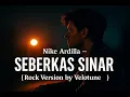 Download Lagu Seberkas Sinar - Nike Ardila | Rock Cover by Velotune
