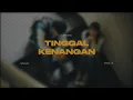 Download Lagu Tinggal Kenangan ( speed up + lyrics )🎧 MP3