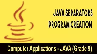 Computer science Introduction to JAVA GUI Java Separators Program Creation Unit 17
