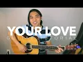 Your Love Easy Guitar Tutorial (Alamid)