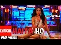 Download Lagu LYRICAL: Haiya Ho | Marjaavaan | Sidharth M, Rakul Preet | Tulsi Kumar, Jubin Nautiyal ,Tanishk B