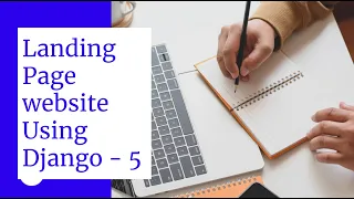 Create a Landing page website using Django Python - PART 5 Website Development for Beginners