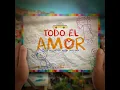 Todo El Amor (feat. Maluma & Wisin)