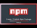 HOW TO CREATE PUBLISH YOUR OWN NPM PACKAGE RANDOM TUTORIAL