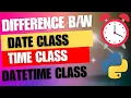 Python Date Time Module Date vs Time Vs DateTime URcoding