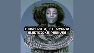 mash da dj feat over12 elektricke perkuse main mix
