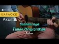 Lagu Seandainya Tuhan Mengizinkan - Stings (Karaoke Akustik)