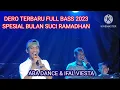 Download Lagu DERO SPESIAL BULAN RAMADHAN 2023 FULL BASS ABA DANCE \u0026 IFAL VIESTA