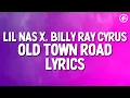 Lil Nas X - Old Town Road (Lyrics) feat Billy Ray Cyrus