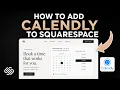 How to Add Calendly to Squarespace Step-by-Step