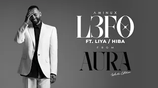 Aminux - L3FO ft. @Yesliya  / Hiba [Official Audio]