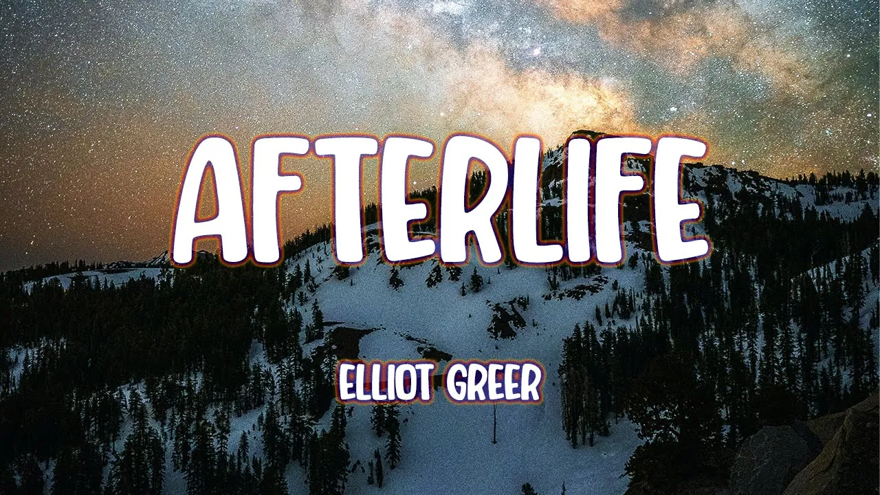 Elliot Greer - Afterlife Elliot Greer - Afterlife