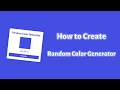 How to Create Random Color Generator - with and
