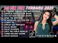 DJ TIKTOK TERBARU 2025 || DJ CINTA DARI SEBERANG 🎵 DJ SUNGGUH CINTAKU LUAR BIASA 🎵 FULL ALBUM❗❗