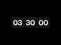 3 Hour 30 Minute Timer Black Screen Flip Clock No Music