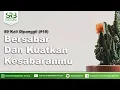 Bersabar Dan Kuatkan Kesabaranmu - Ustadz Dr Syafiq Riza Basalamah MA