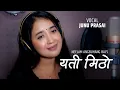 Download Lagu YATI MITHO..Junu Prasai/Neelam Angbuhang/Balanda Rai/Sachin Singh 