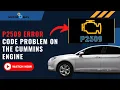 P2509 Cummins Code Errors And Symptoms