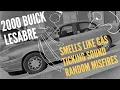 Significant Loss of Power and Smelly Exhaust 2000 Buick LeSabre Ignition Control Module is Faulty