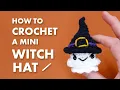 How to Crochet a Witch Hat for Amigurumi Pattern Tutorial