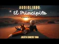 Lagu El Principito - Libro completo | Julieta Cainzos Tana