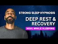 Download Lagu Sleep Hypnosis for Rest, Recovery \u0026 Renewal | Powerful Guided Deep Healing Meditation