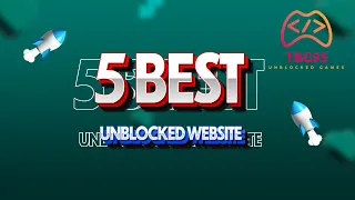 Top 5 best Unblocked Games Website at School
