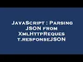 JavaScript Parsing JSON from XmlHttpRequest responseJSON