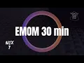 Emom Timer With Music - 30 Minutes Mix 86