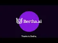 Bertha AI - Change The Way You Work