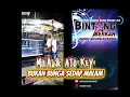 Lagu BBSM (BUKAN BUNGA SEDAP MALAM) 🌾 MILA DAN KEY ATOX 🌲 BINTANG BERKAH 🏝️