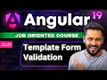 Angular 19 Tutorial Template Driven Forms Validation Made Easy