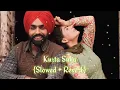 Kurta Suha - {Slowed + Reverb} Amrinder Gill