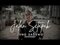 Download Lagu JUNO SADEWO - JALAN SETAPAK (Official Music Video)
