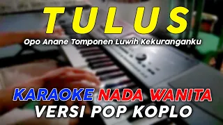 Download Tulus - Karaoke Nada A Wanita || Versi Pop Dangdut Koplo MP3