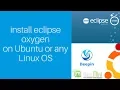 how to install eclipse oxygen on Ubuntu 18 04